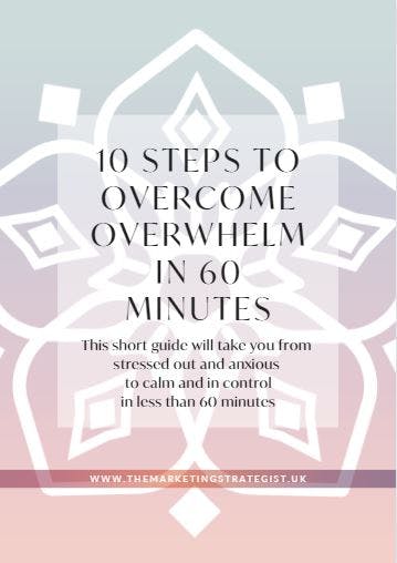 10 Steps to Overcome Overwhelm PDF